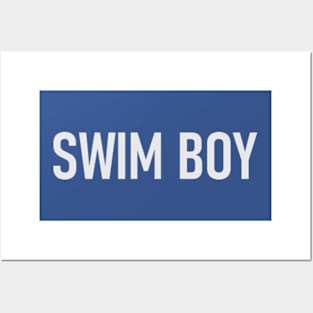 Swim Boy - Funny Quotes Posters and Art